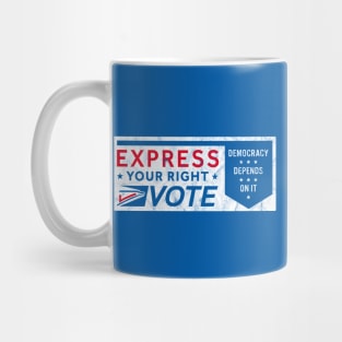 Mail in Voting Express Your Right Vote Mug